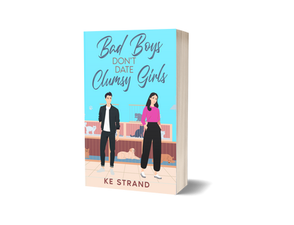 Bad Boys Don't Date Clumsy Girls