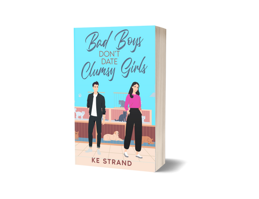 Bad Boys Don't Date Clumsy Girls